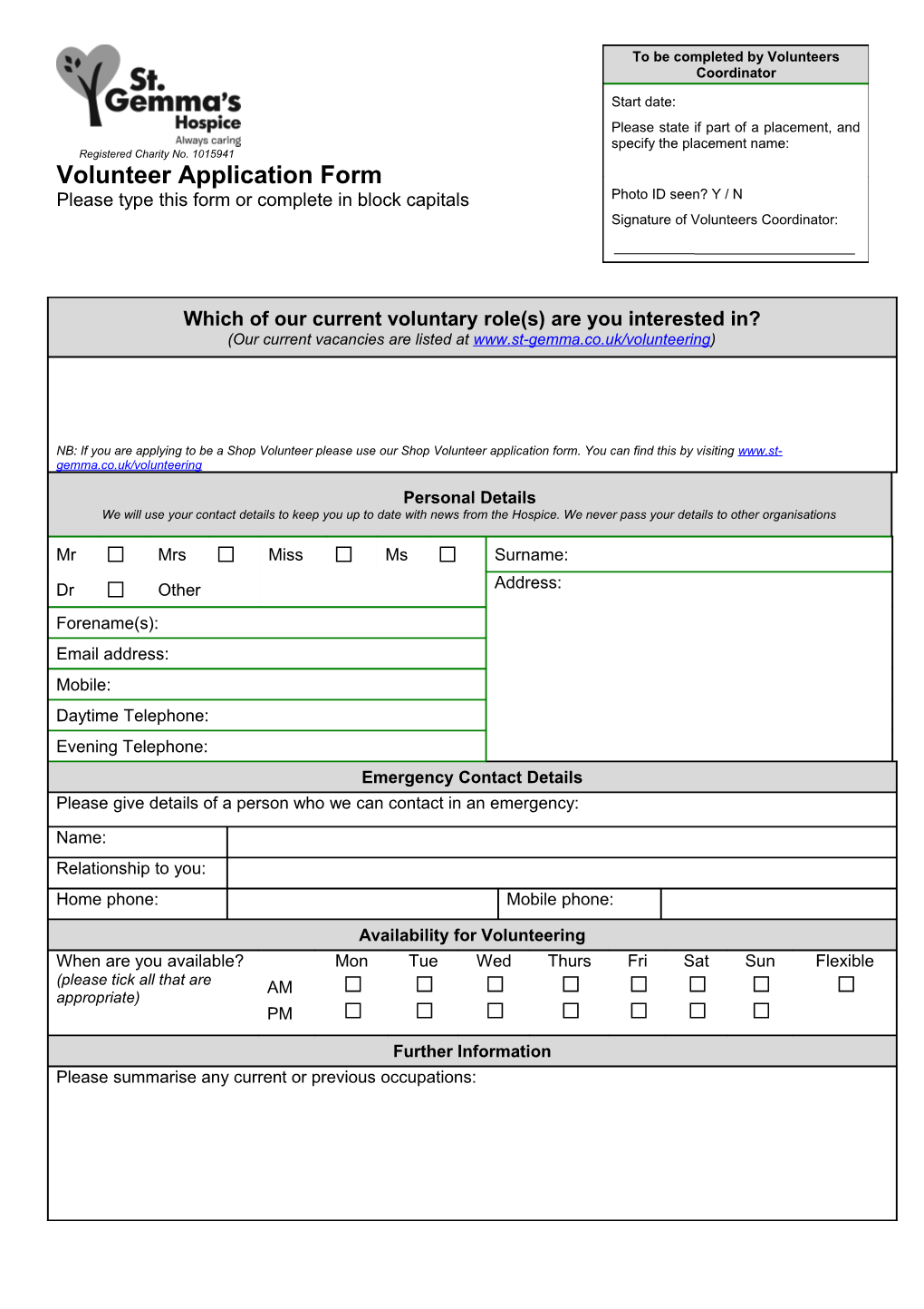 Please Also Complete Our Equal Opportunities Monitoring Form on the Following Page