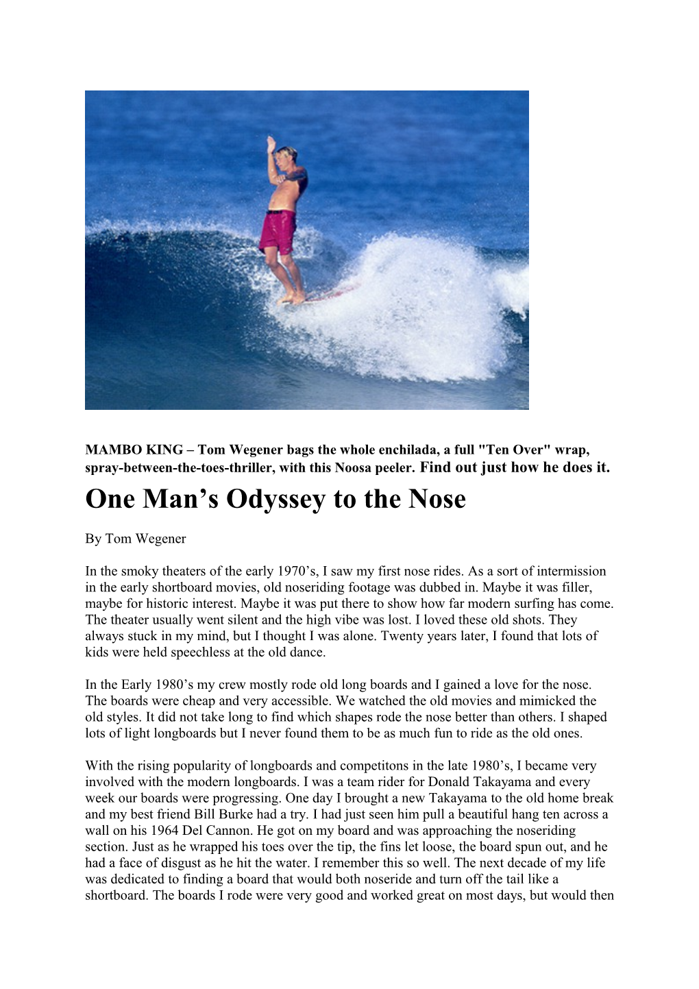 One Man S Odyssey to the Nose