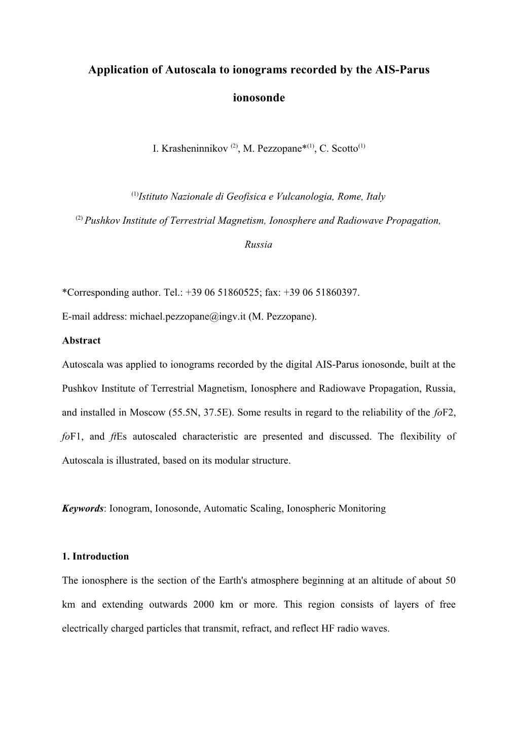 Application of Autoscala to the Ionograms Recorded by The