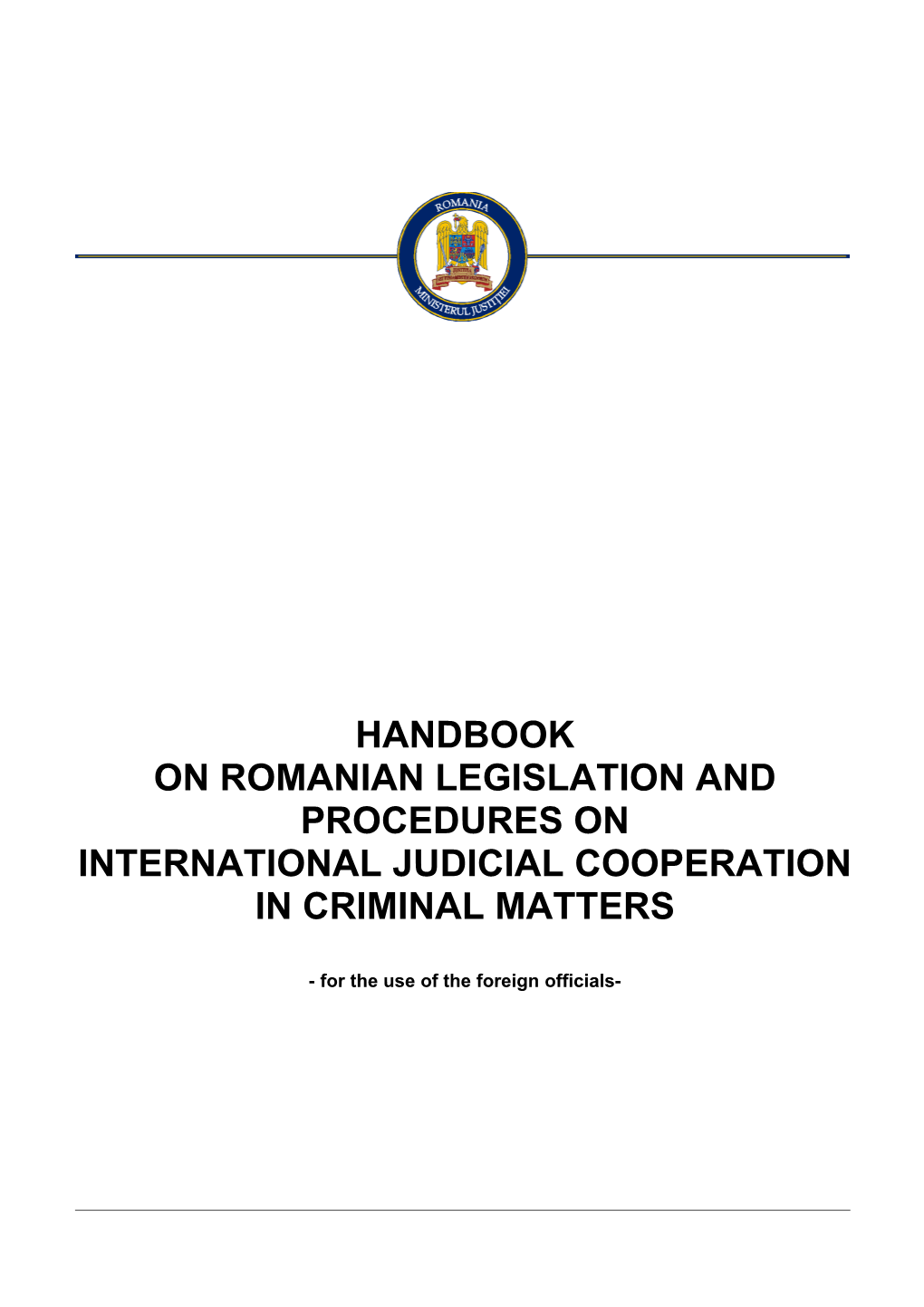 On Romanian Legislation and Procedures On