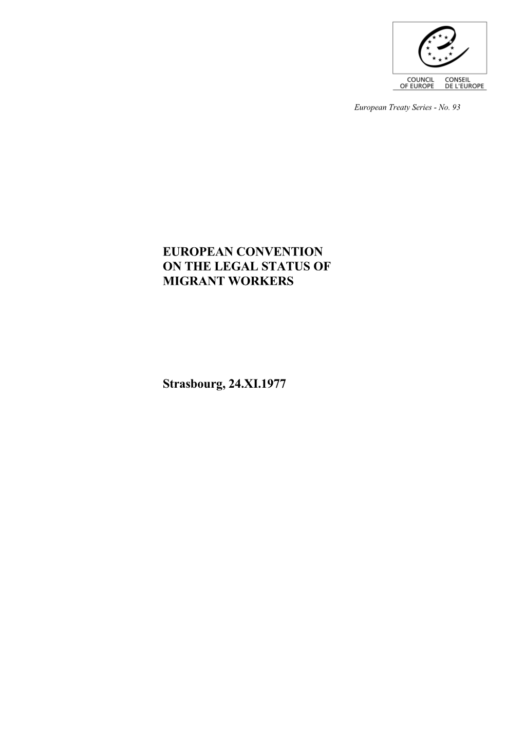 European Convention on the Legal Status of Migrant Workers (ETS No. 93)