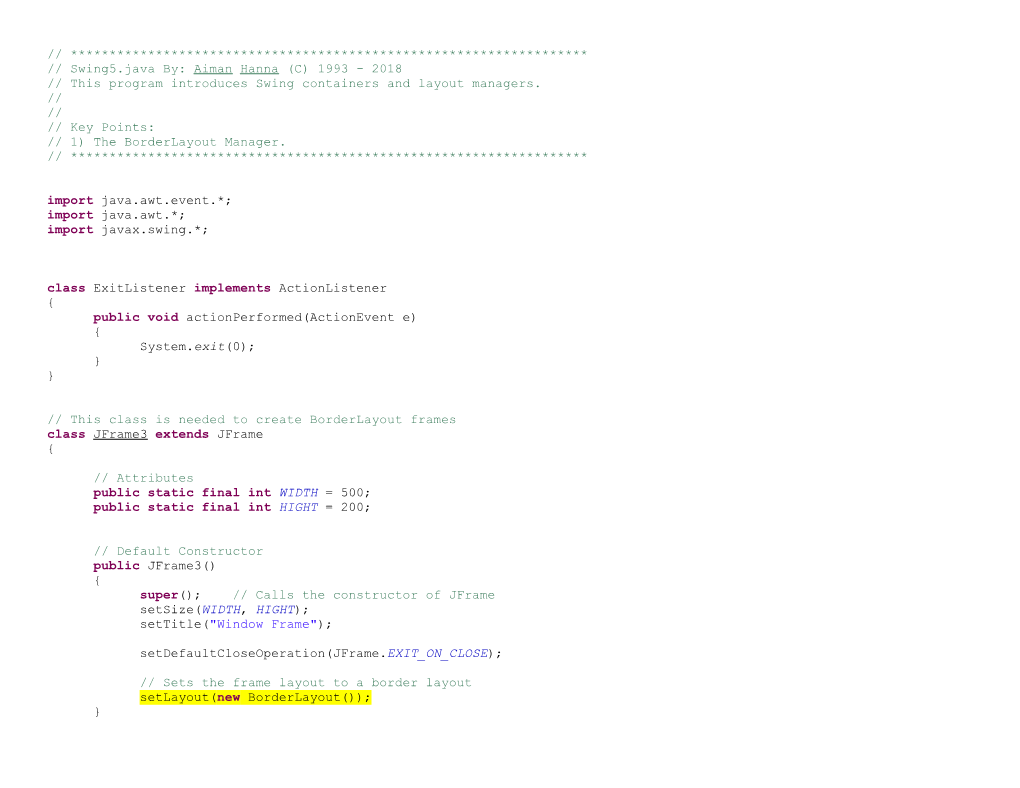 This Program Introduces Swing Containers and Layout Managers