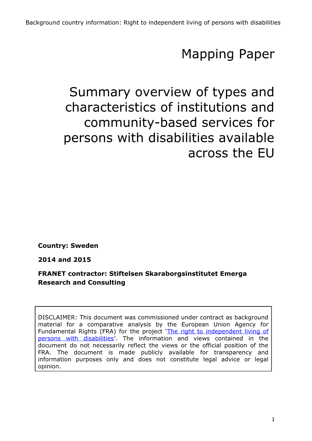 Summary Overview of Types and Characteristics of Institutions and Community-Based Services s2