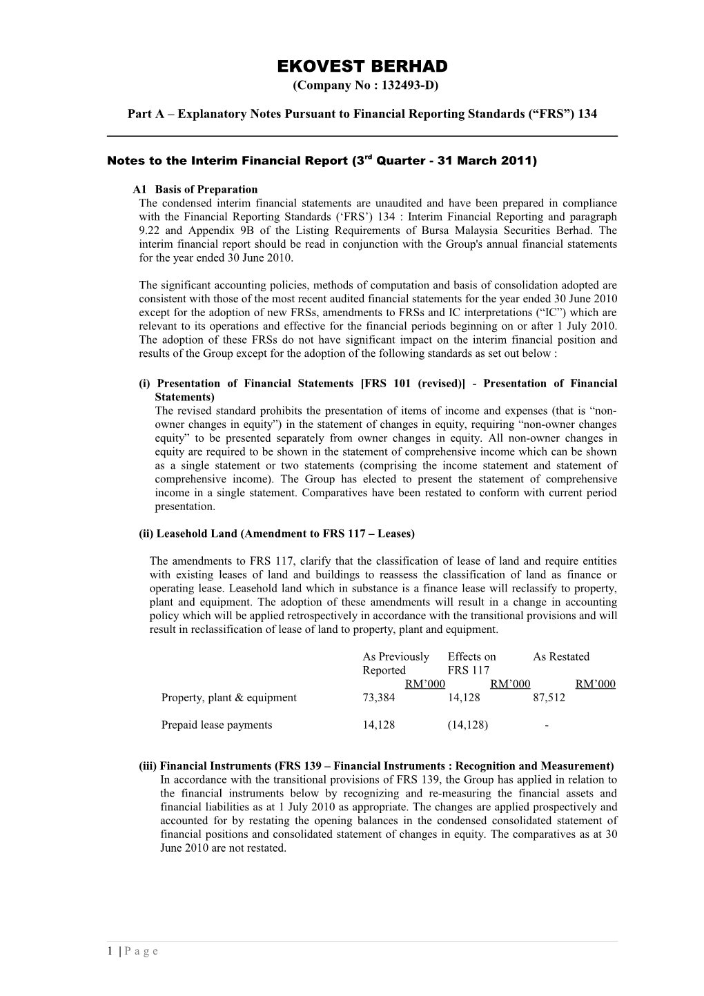 Part a Explanatory Notes Pursuant to Financial Reporting Standards ( FRS ) 134