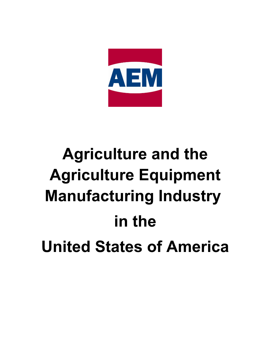 Agriculture and the Agriculture Equipment Manufacturing Industry