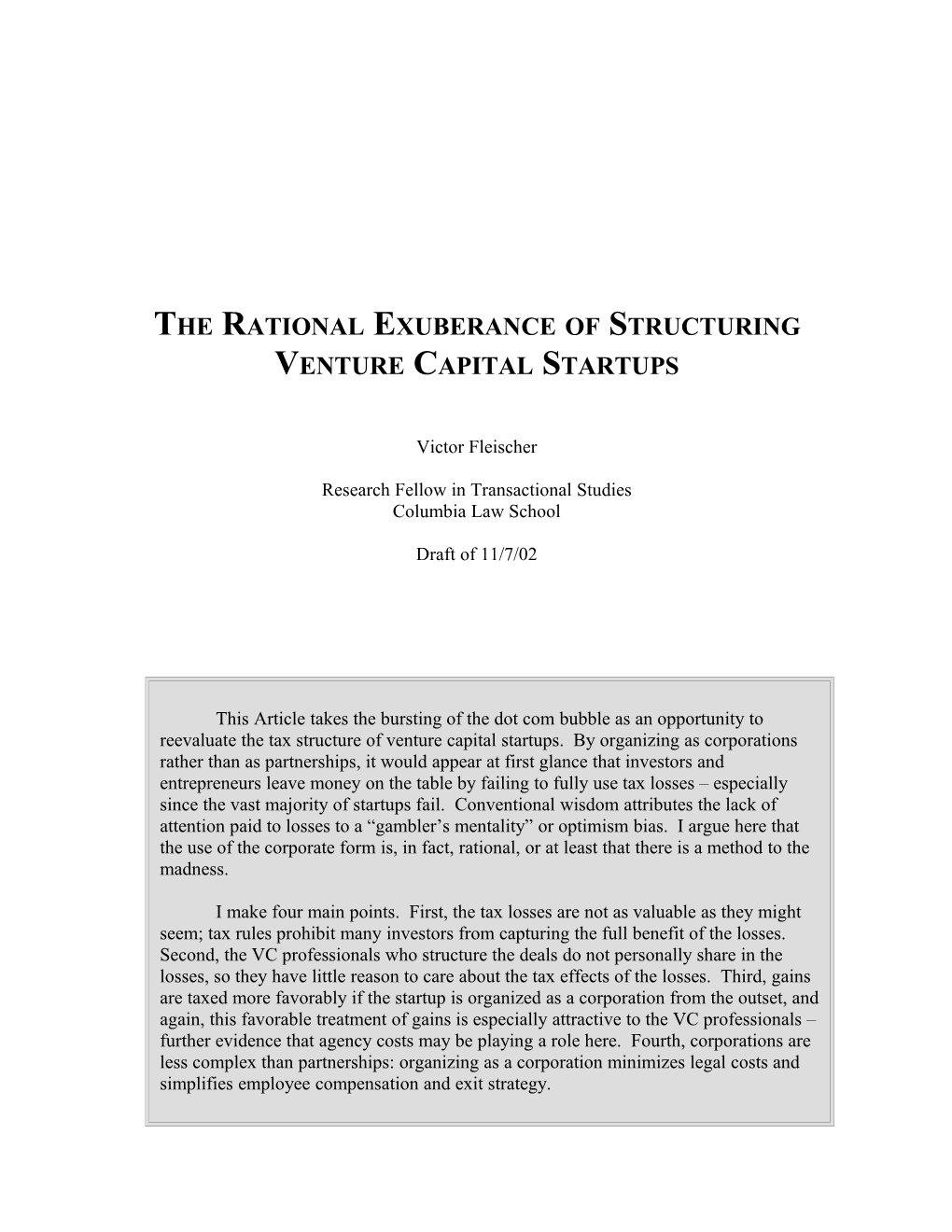 The Rational Exuberance of Structuring Venture Capital Startups