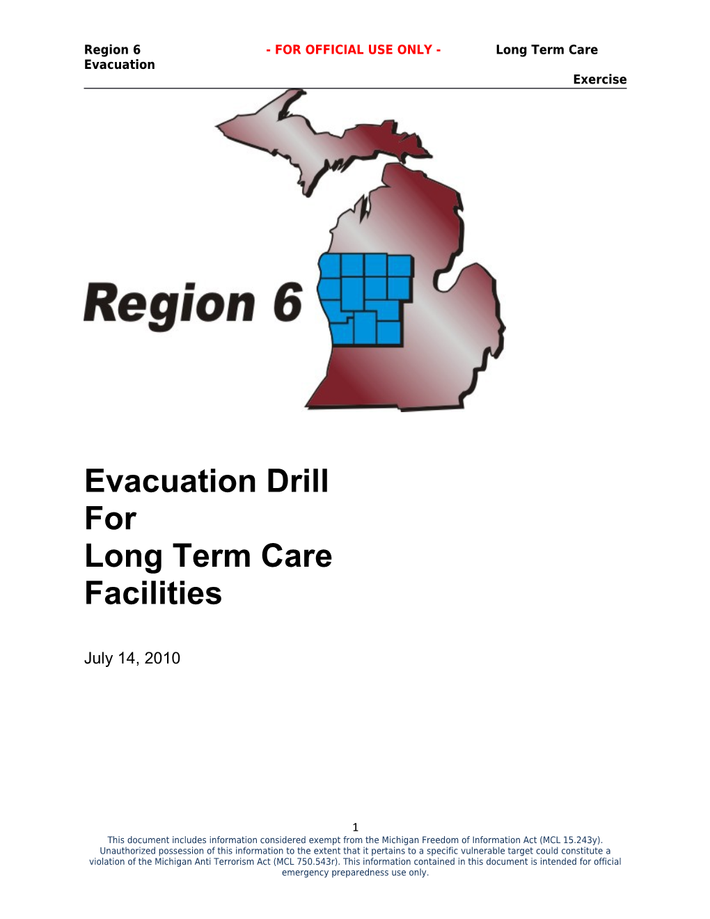 Region 6 - for OFFICIAL USE ONLY - Long Term Care Evacuation