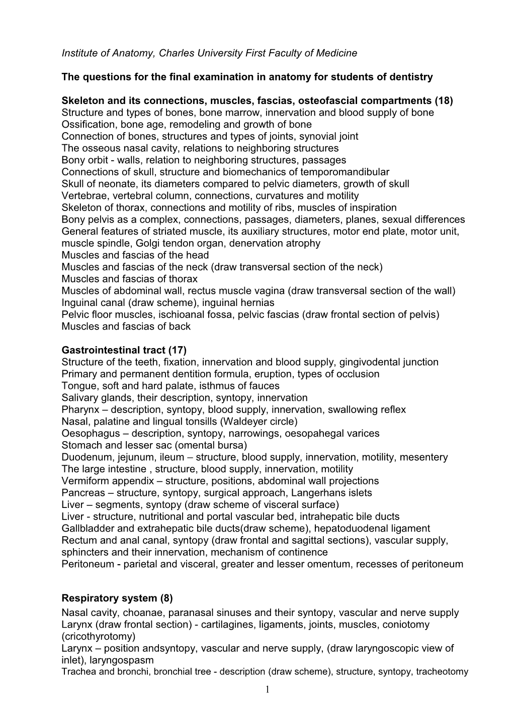 Institute of Anatomy, Charles University Prague, First Faculty of Medicine 2004 - 2005