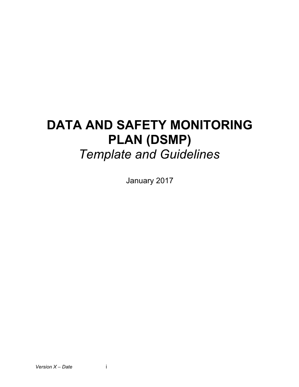 Data and Safety Monitoring Plan (Dsmp)