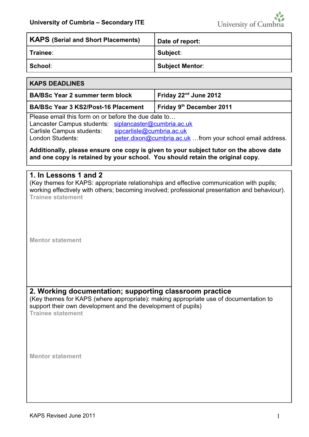 Key Assessment Point 1 (KAP1)