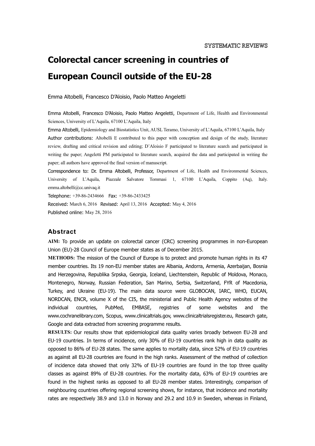 Colorectal Cancer Screening in Countries of European Council Outside of the EU-28