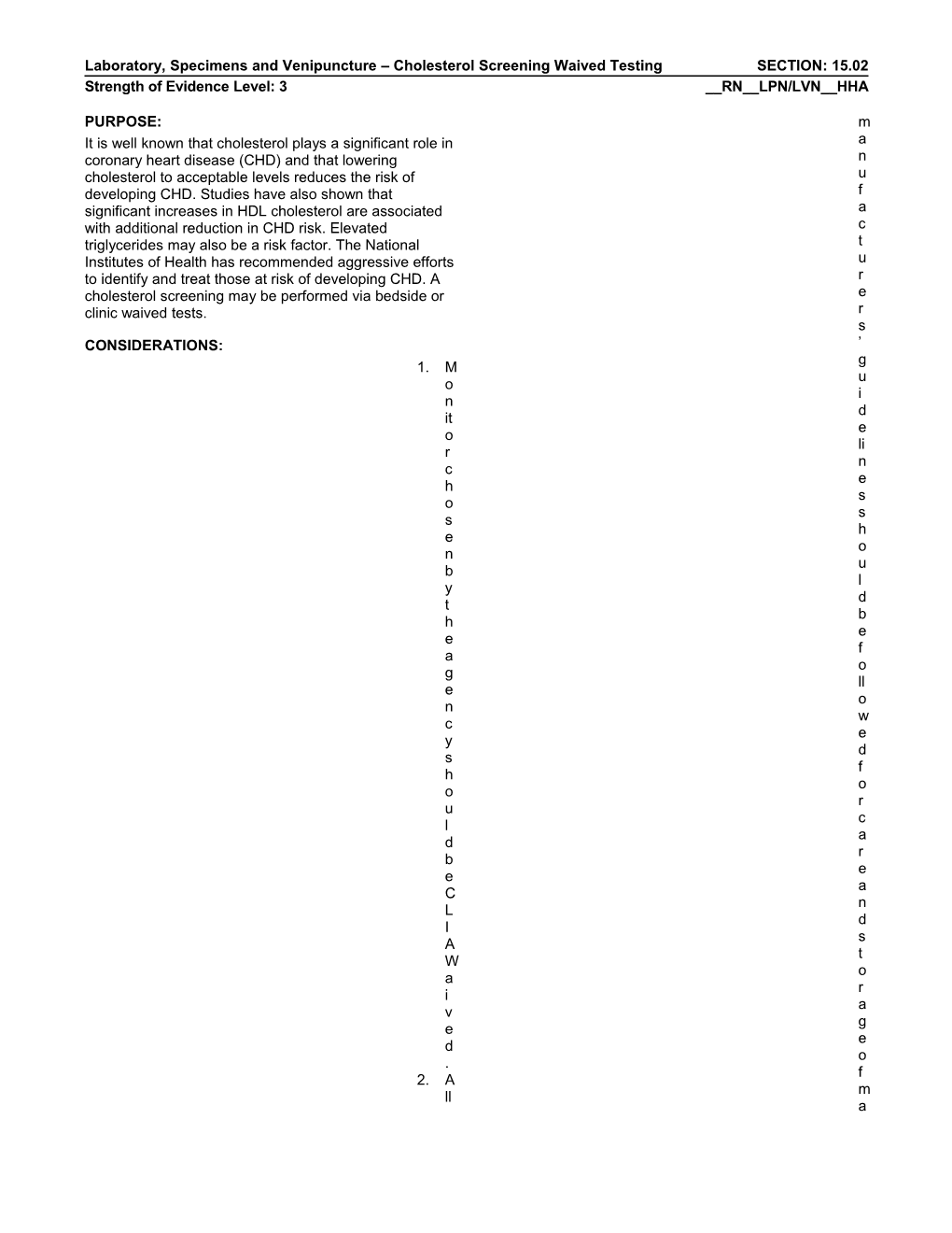 Laboratory, Specimens and Venipuncture Cholesterol Screening Waived Testing SECTION: 15.02