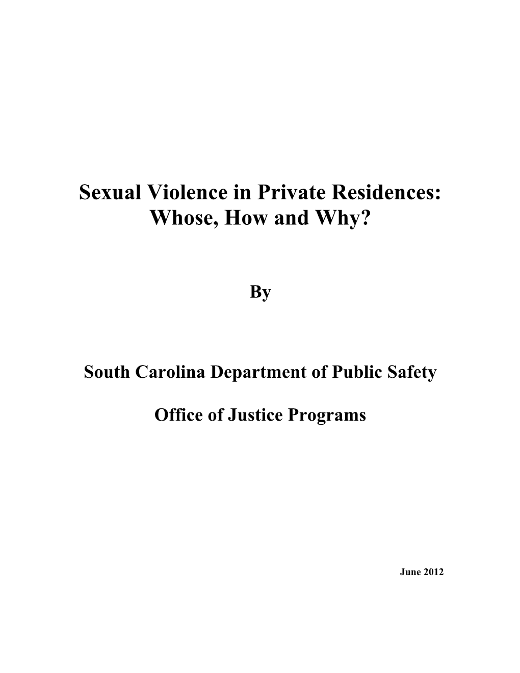 Sexual Violence in Private Residences