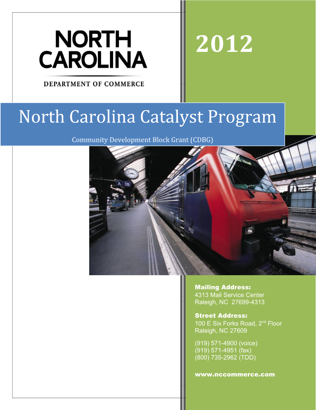 North Carolina Catalyst Program