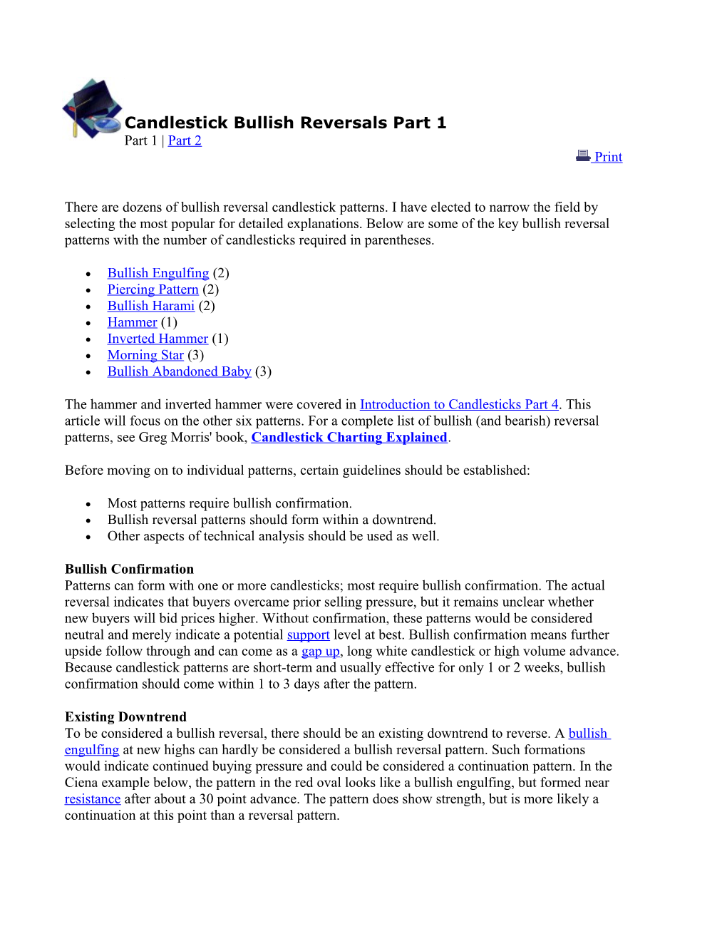 There Are Dozens of Bullish Reversal Candlestick Patterns. I Have Elected to Narrow The