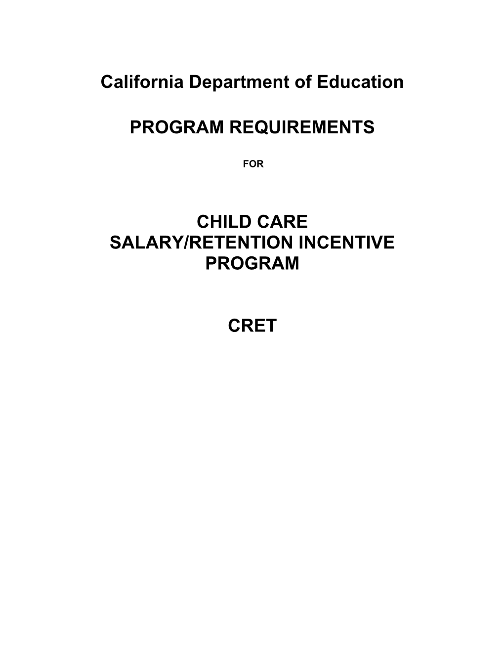 Requirements for Child Care Salary/Retention Incentive Program - Child Dev (CA Dept Of
