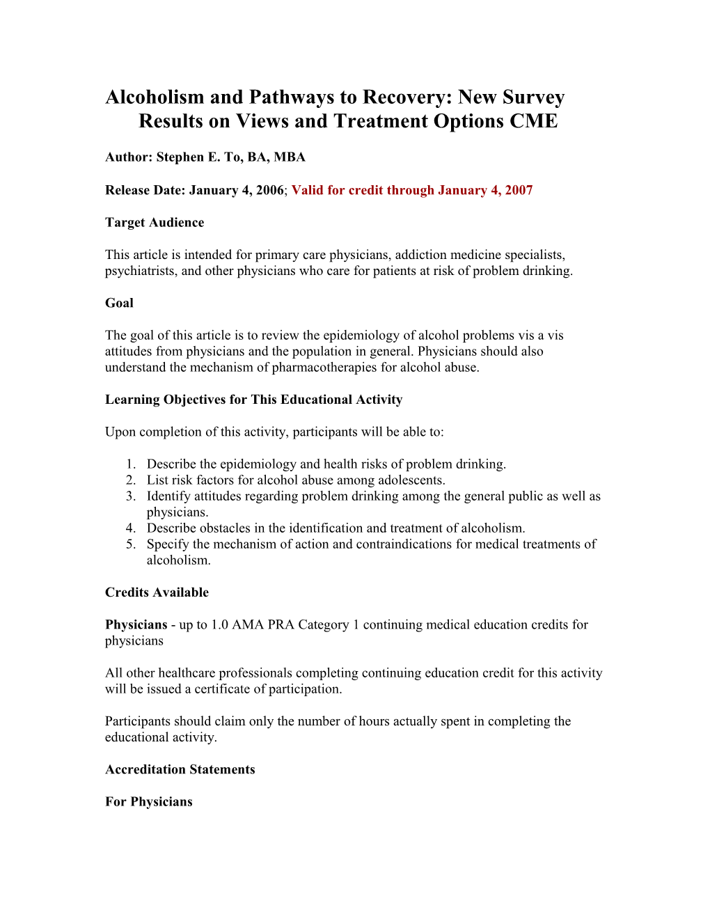 Alcoholism and Pathways to Recovery: New Survey Results on Views and Treatment Options CME