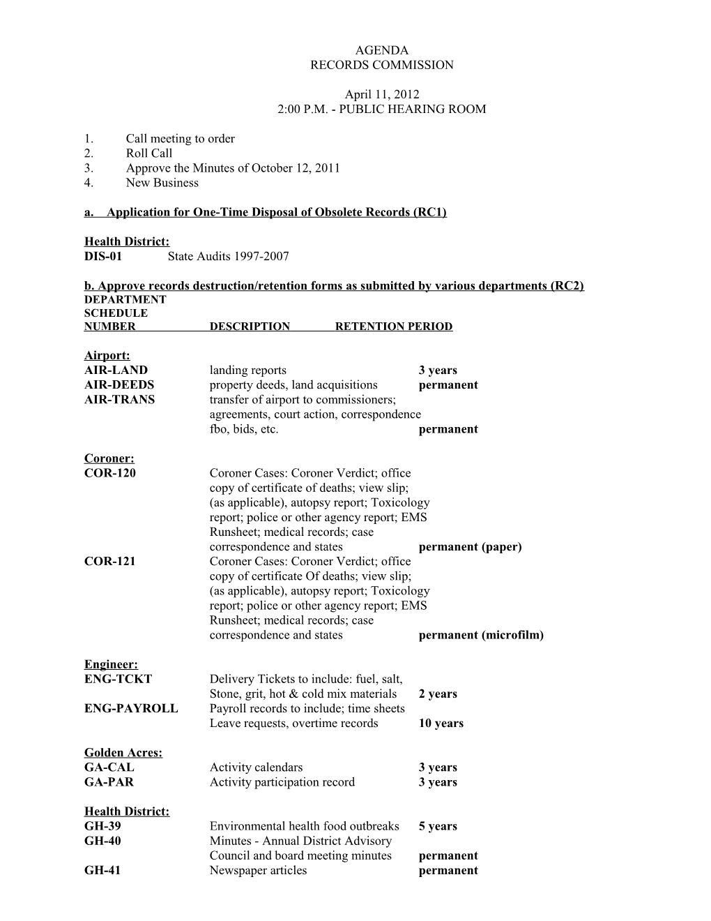 A. Application for One-Time Disposal of Obsolete Records (RC1)