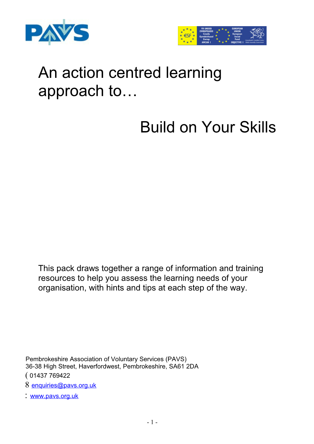 An Action Centred Learning Approach To