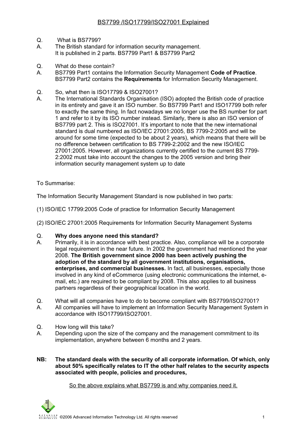 A. the British Standard for Information Security Management