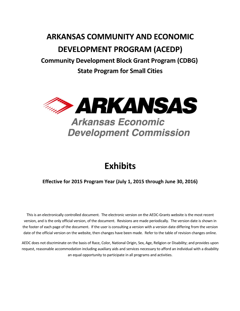 ARKANSAS COMMUNITY and ECONOMIC DEVELOPMENT PROGRAM (ACEDP) Community Development Block