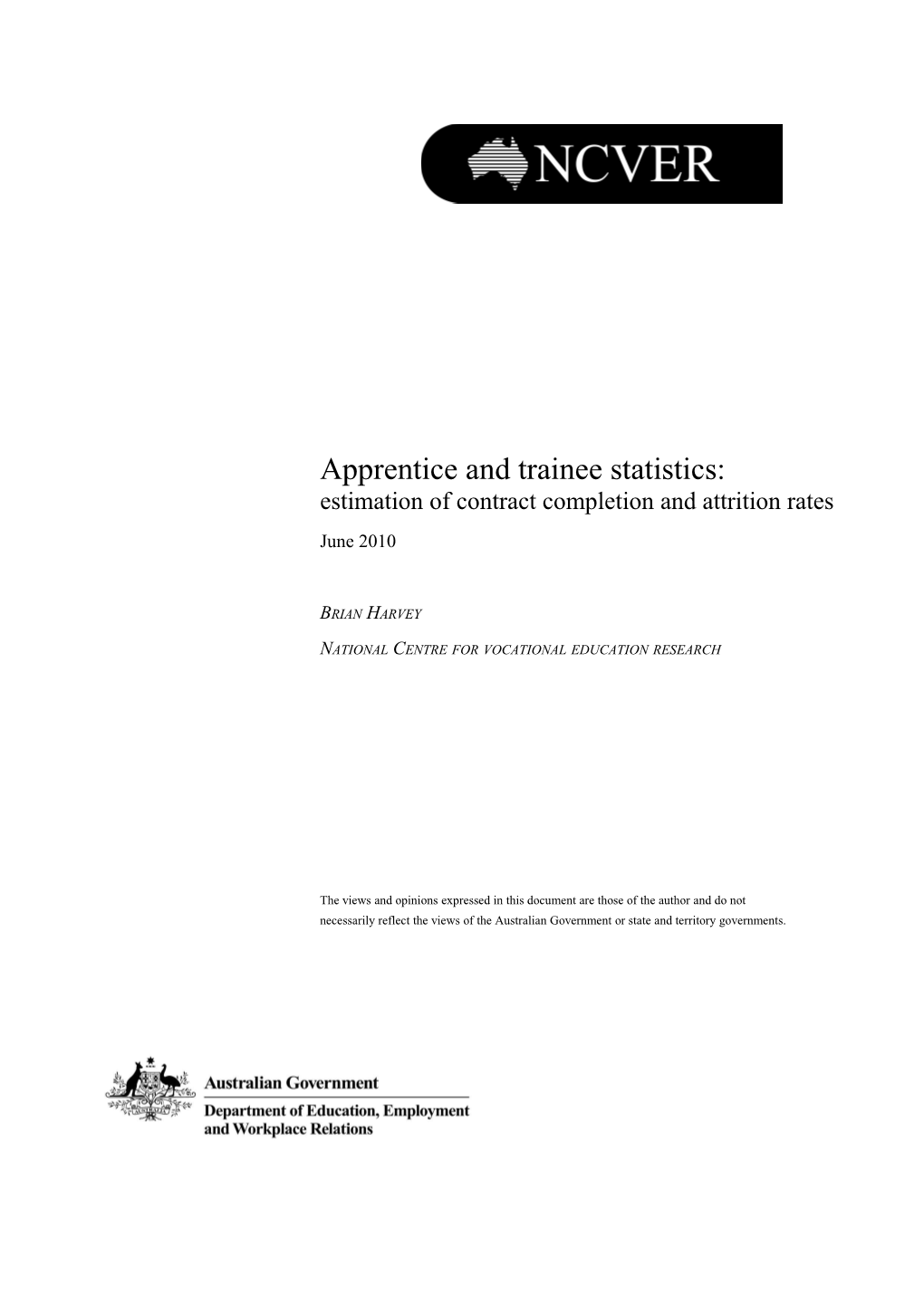 Apprentice and Trainee Statistics: Estimation of Contract Completion and Attrition Rates