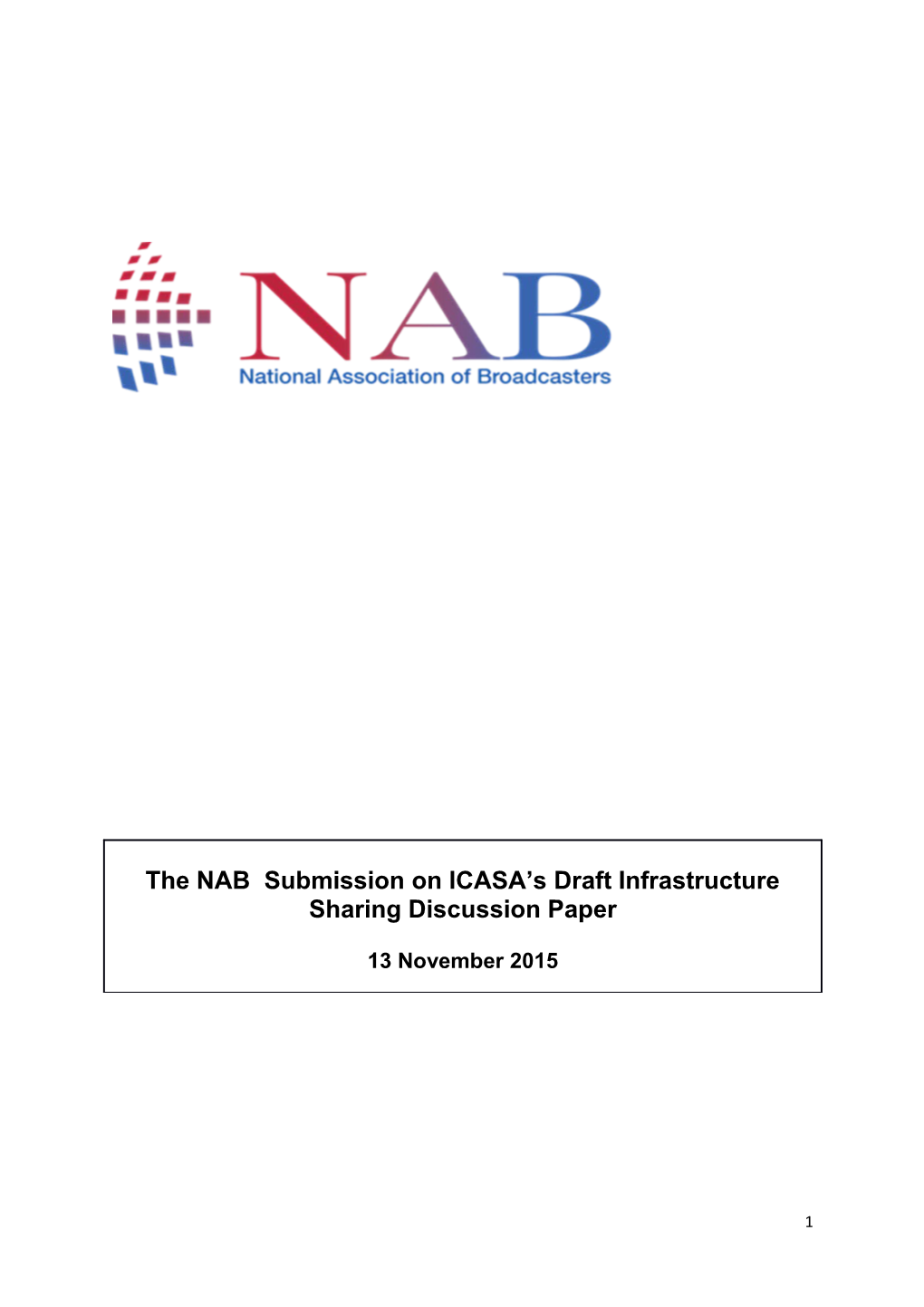 1.2. the NAB Is the Leading Representative of South Africa S Broadcasting Industry. The