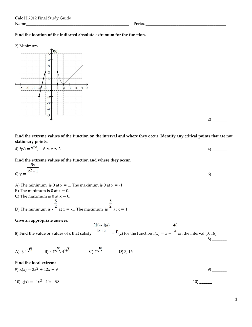 Find the Location of the Indicated Absolute Extremum for the Function