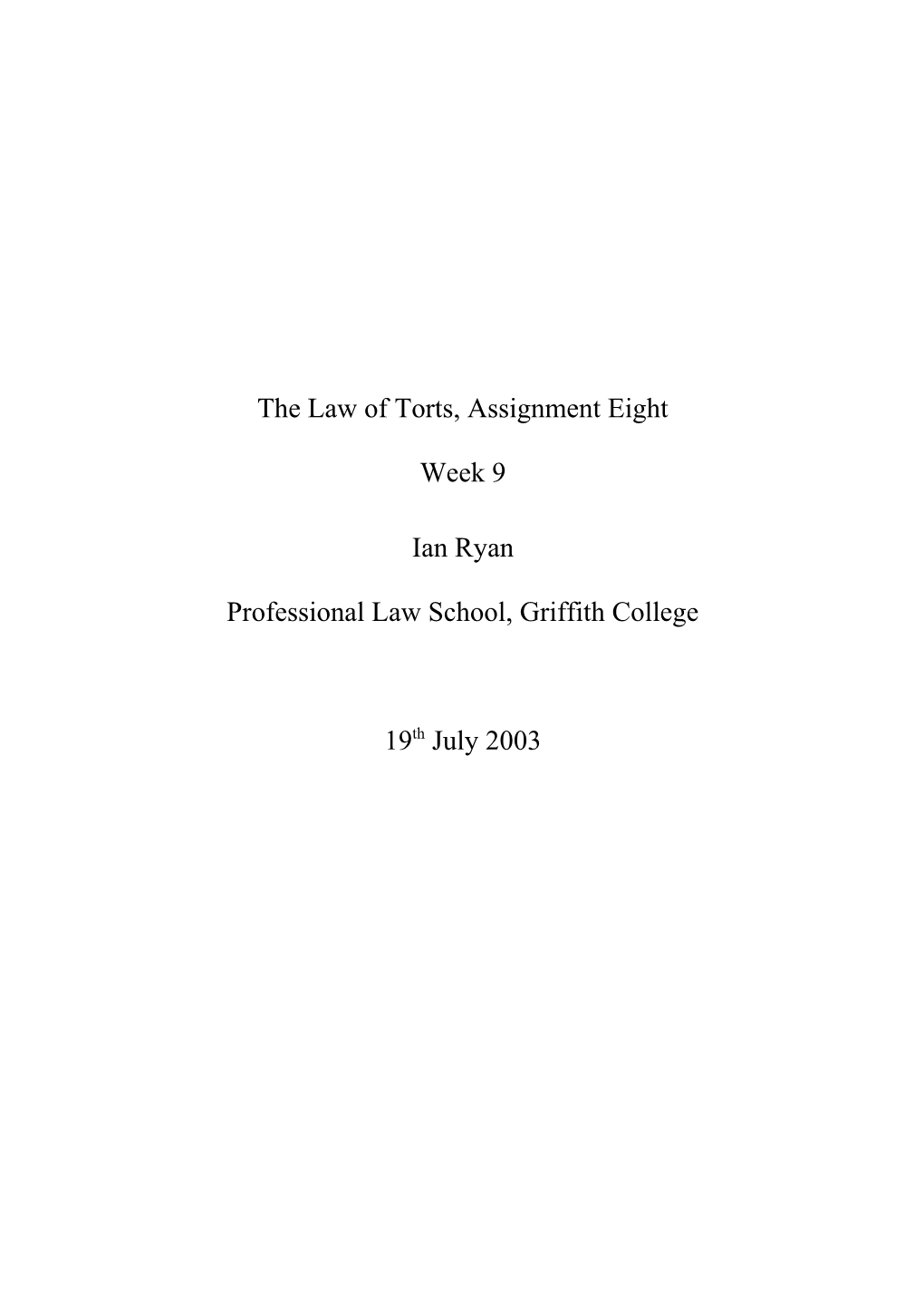 The Law of Torts, Assignment One s1