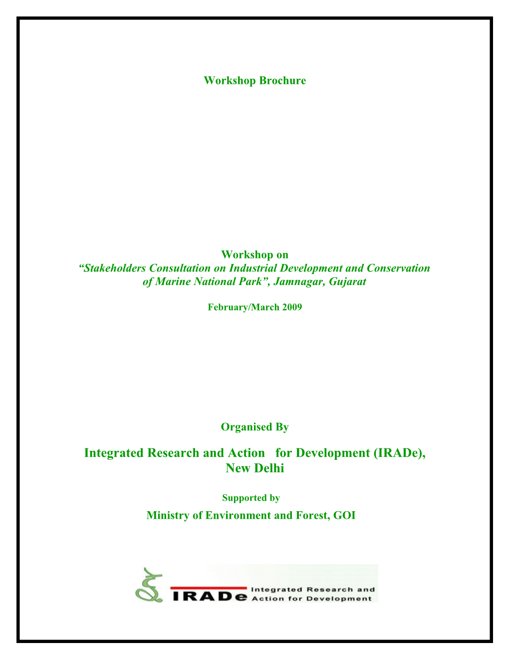 Integrated Research and Action for Development (Irade), New Delhi