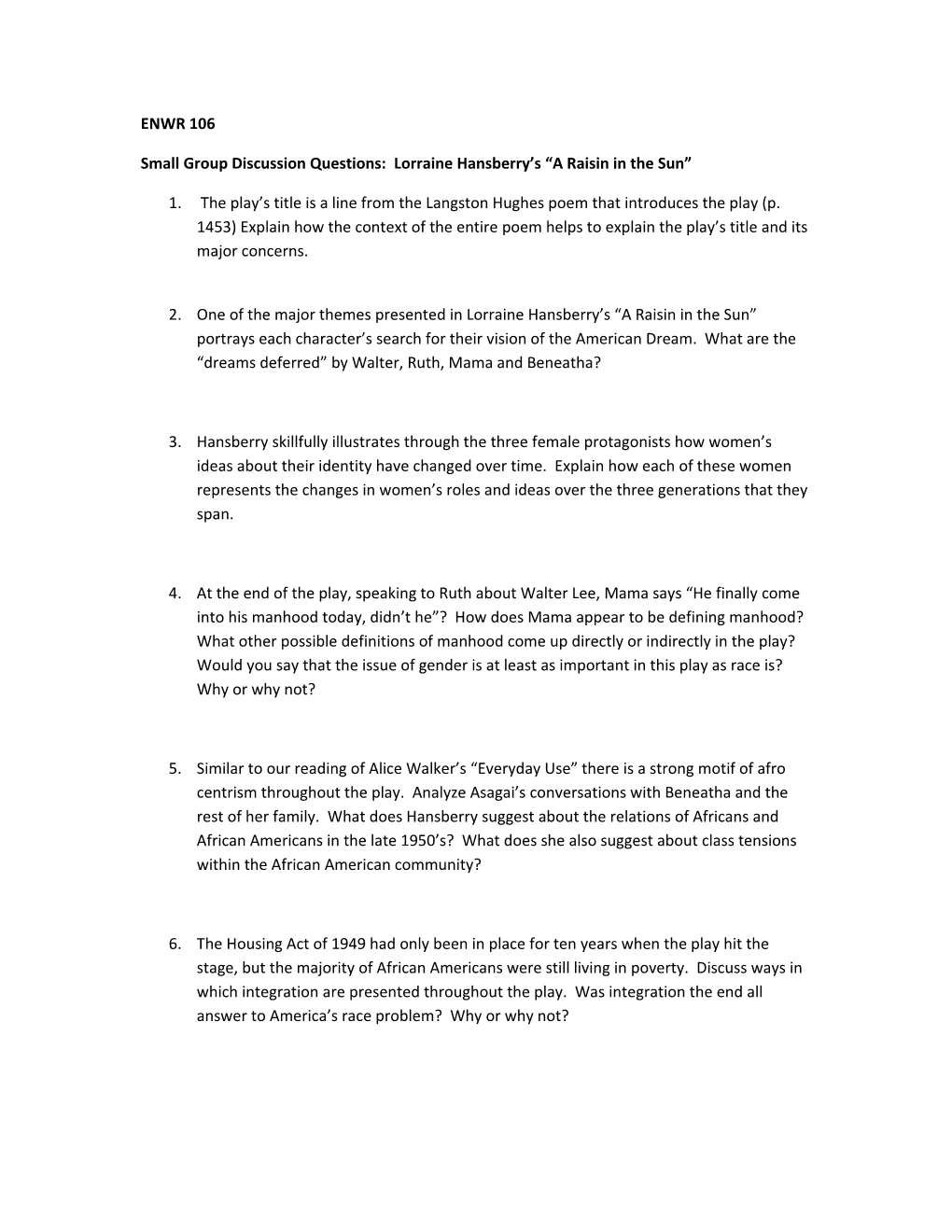 Small Group Discussion Questions: Lorraine Hansberry S a Raisin in the Sun