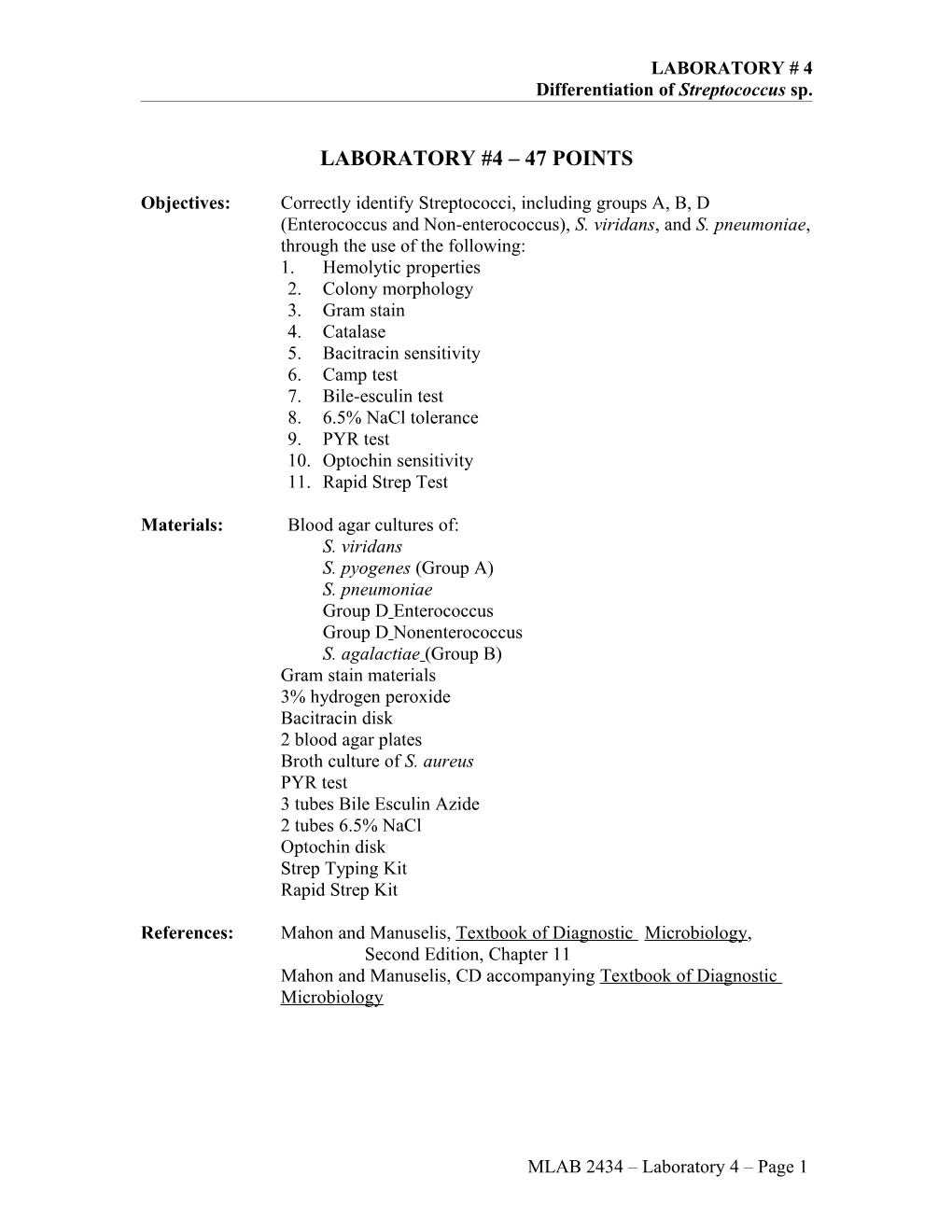 Differentiation of Streptococcus Sp