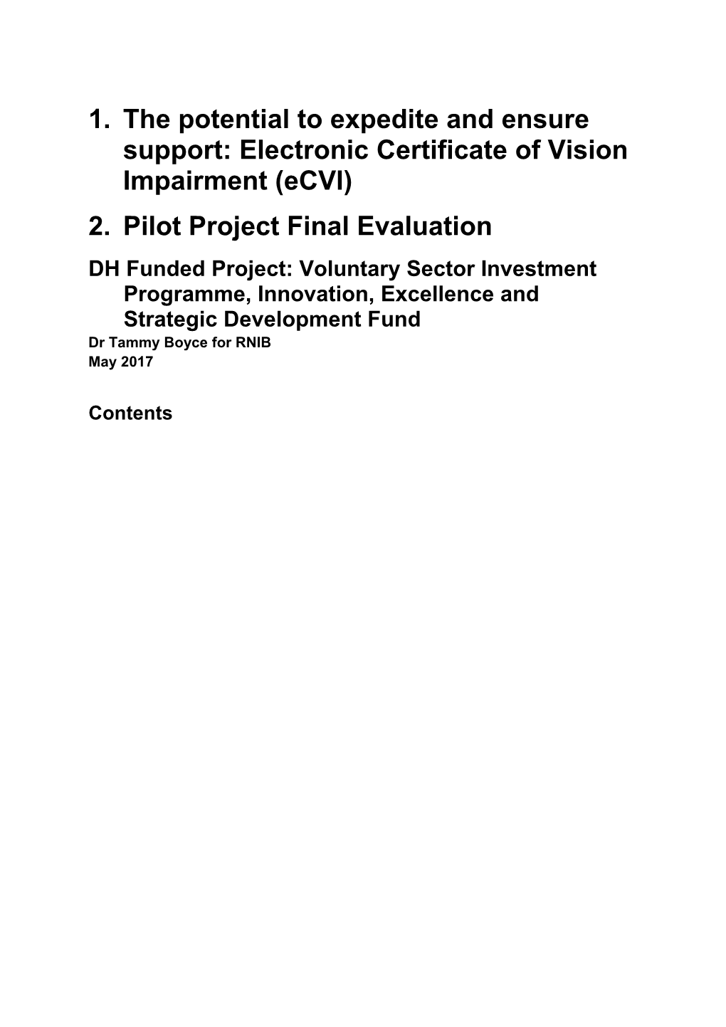 The Potential to Expedite and Ensure Support: Electronic Certificate of Vision Impairment (Ecvi)