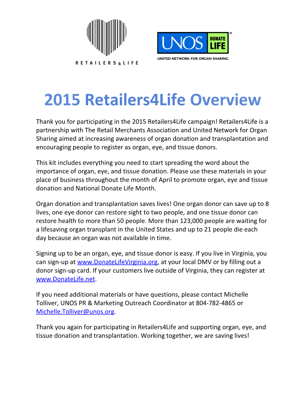 Thank You for Participating in the 2015 Retailers4life Campaign! Retailers4life Is a Partnership
