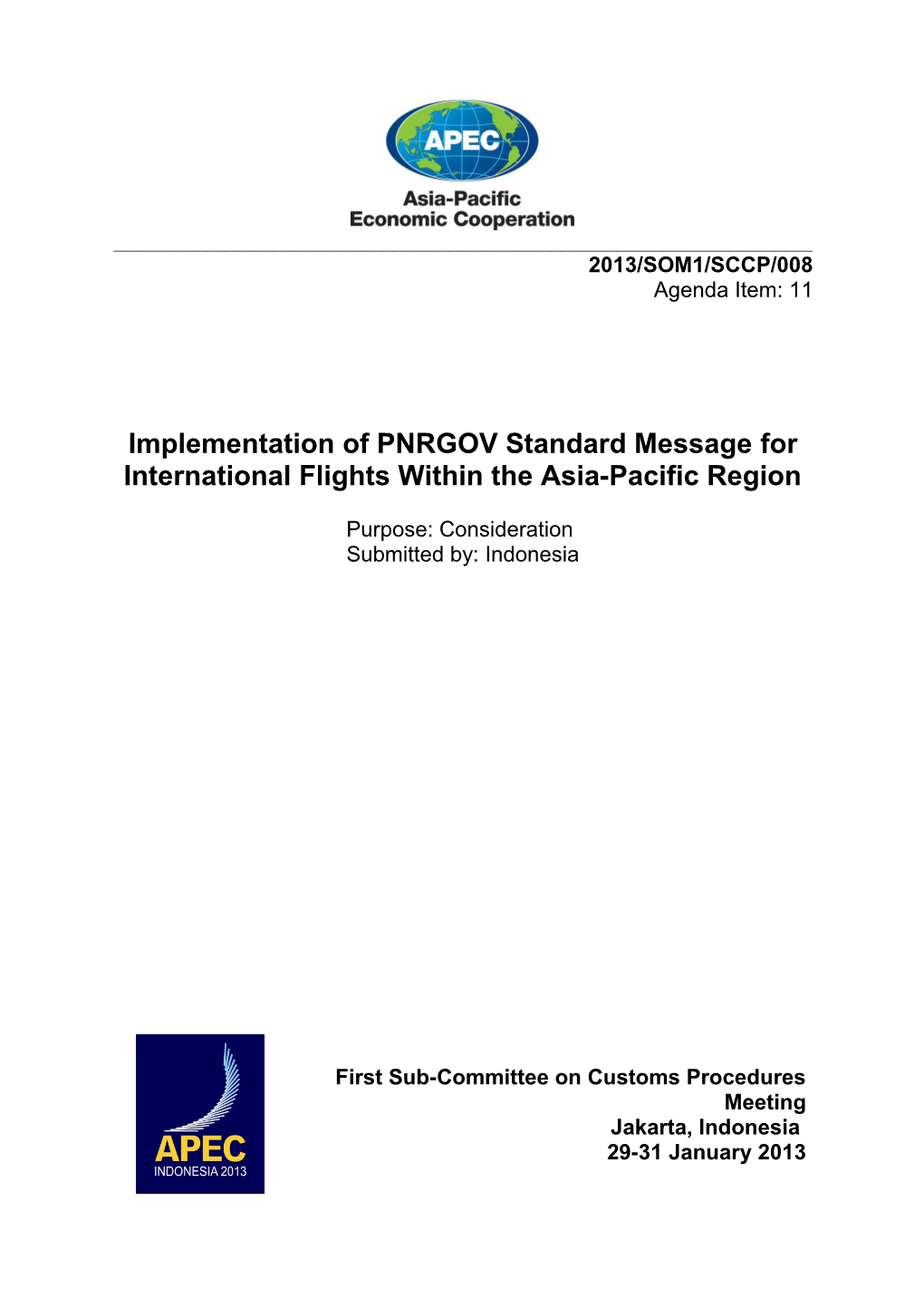 Implementation of PNRGOV Standard Message for International Flights Within the Asia-Pacific