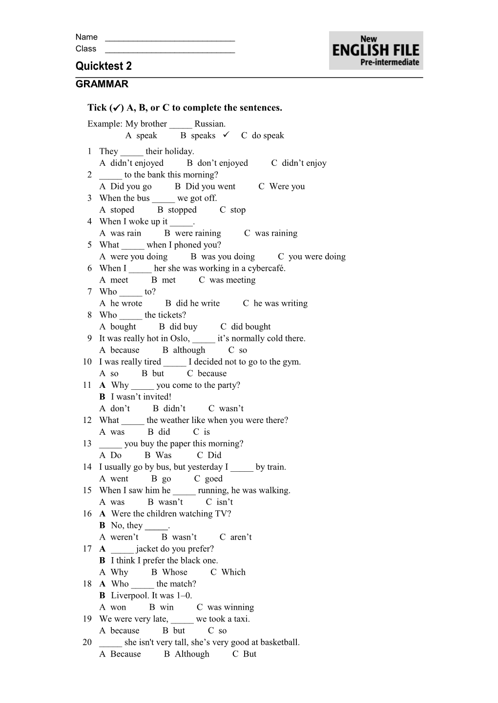 Tick (Ü) A, B, Or C to Complete the Sentences s1