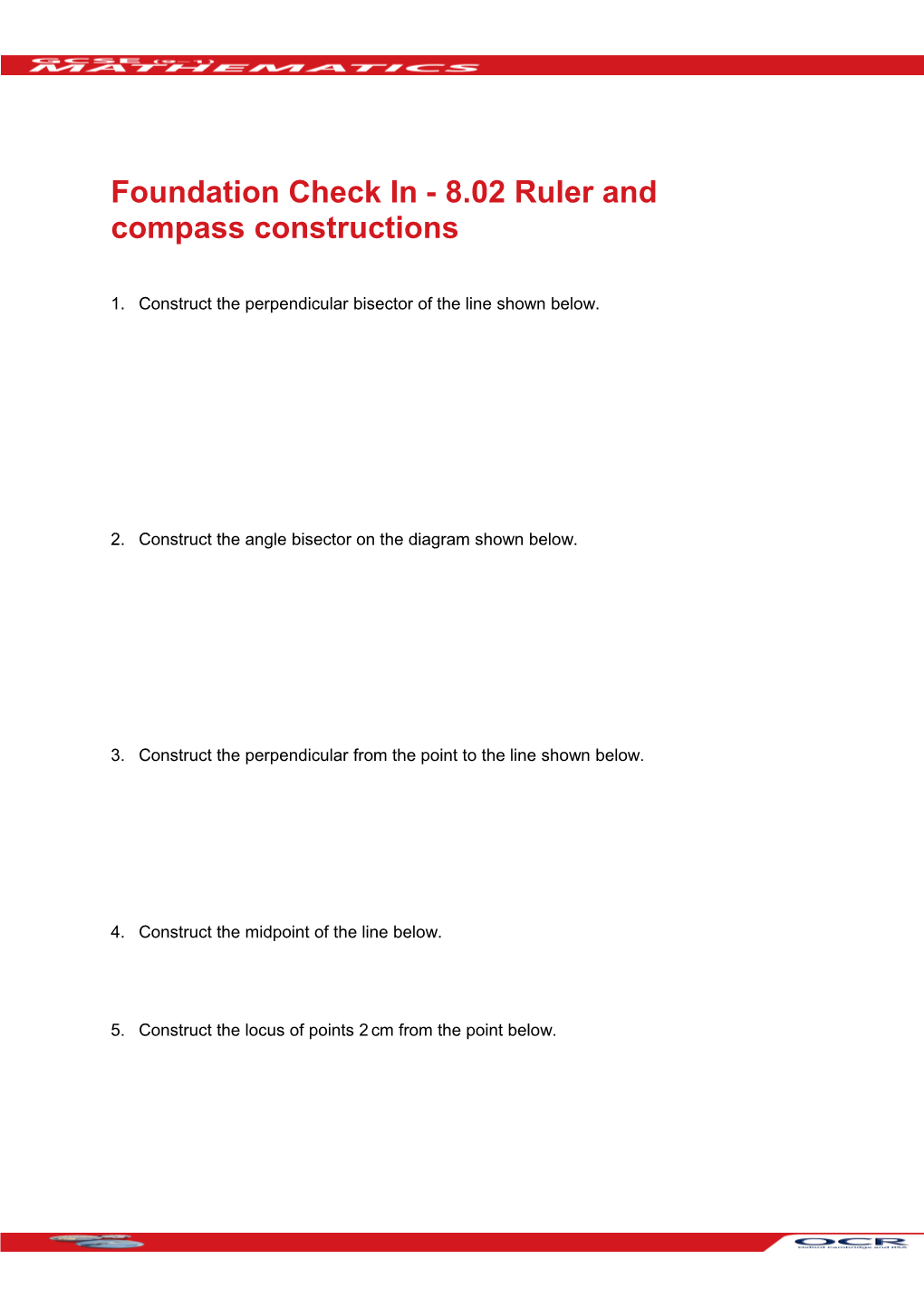 GCSE (9-1) Mathematics Ruler and Compass Constructions Check in Foundation