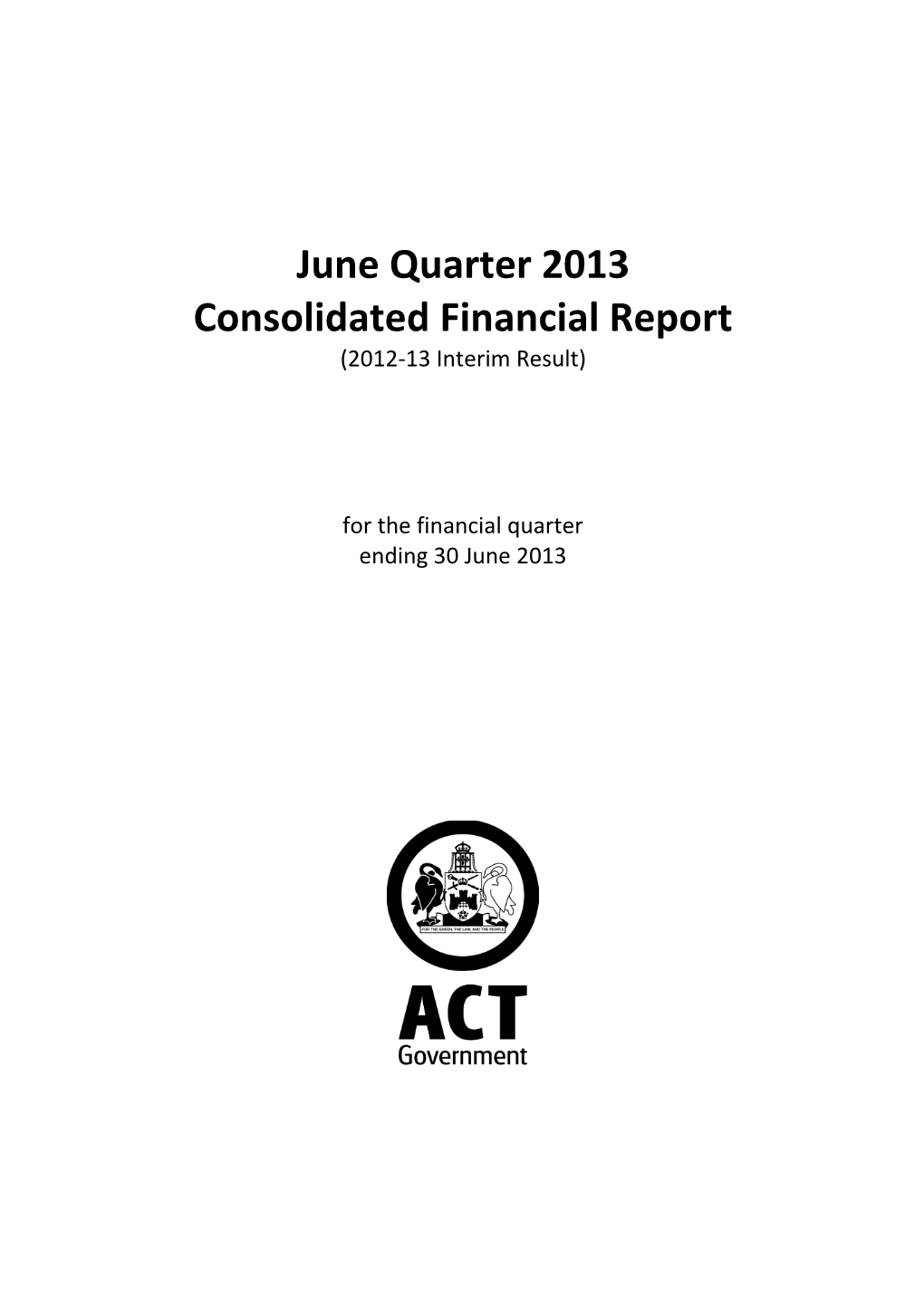 June Quarter 2013Consolidated Financial Report(2012-13 Interim Result)