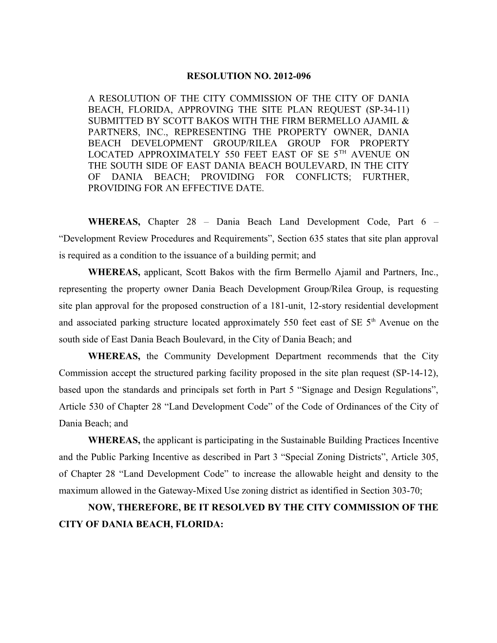 Now, Therefore, Be It Resolved by the City Commission of the City of Dania Beach, Florida s1