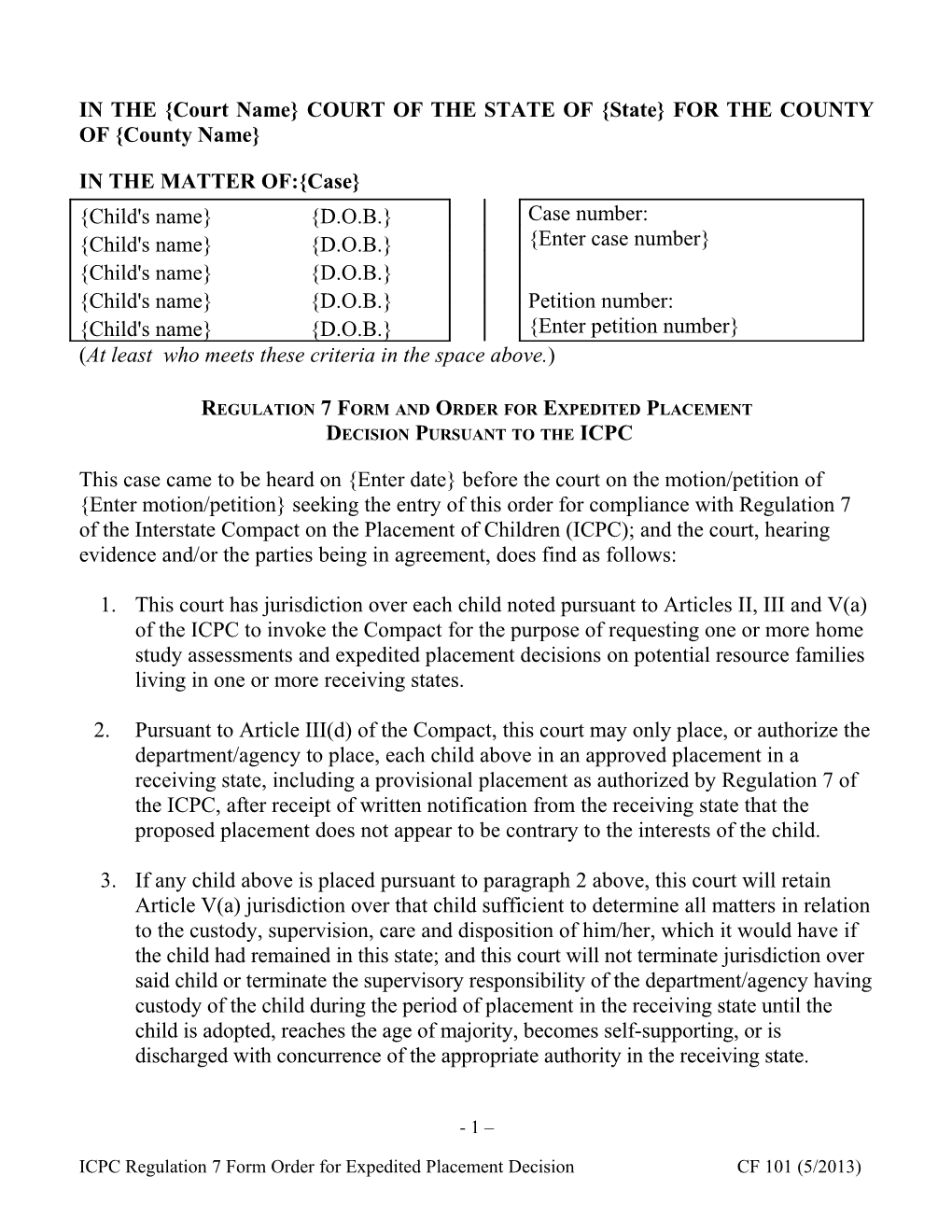 Regulation 7 Form and Order for Expedited Placement Decision Pursuant to the ICPC