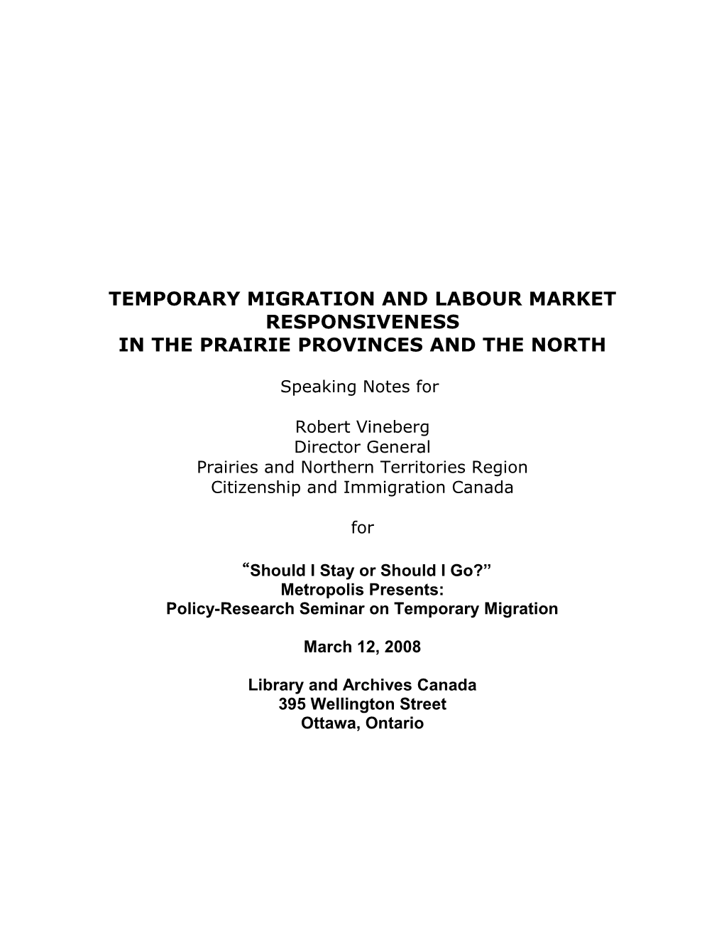 Temporary Migration And Labor Market Responsiveness