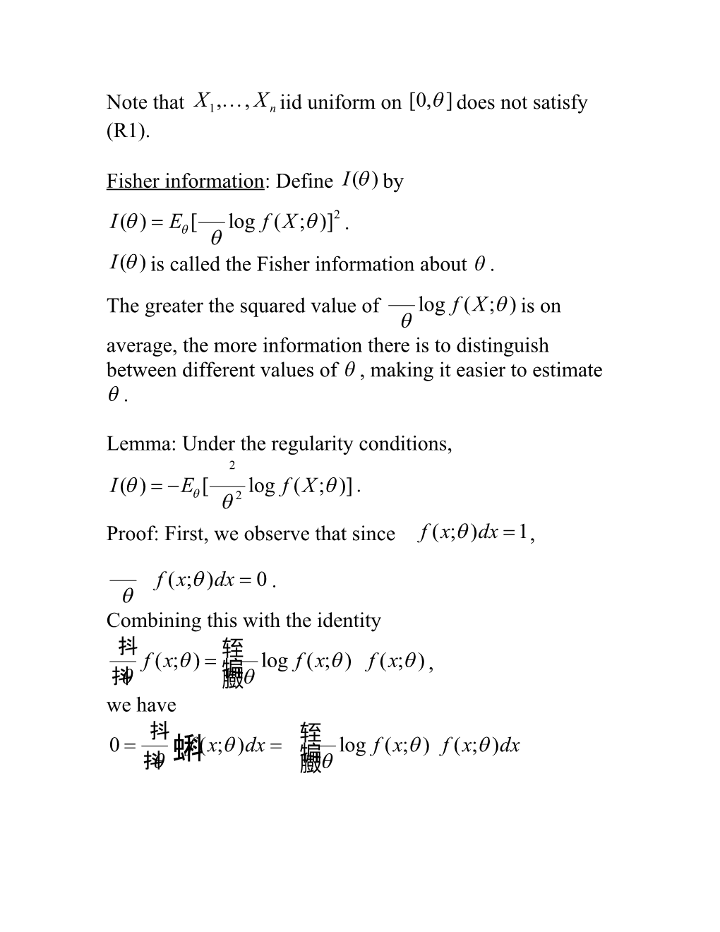 Statistics 512 Notes 14: Properties of Maximum Likelihood Estimates Continued
