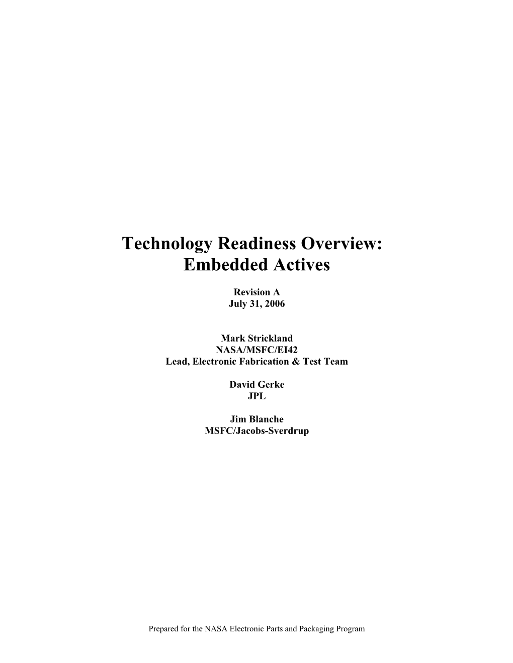 Technology Readiness Overview: Embedded Actives