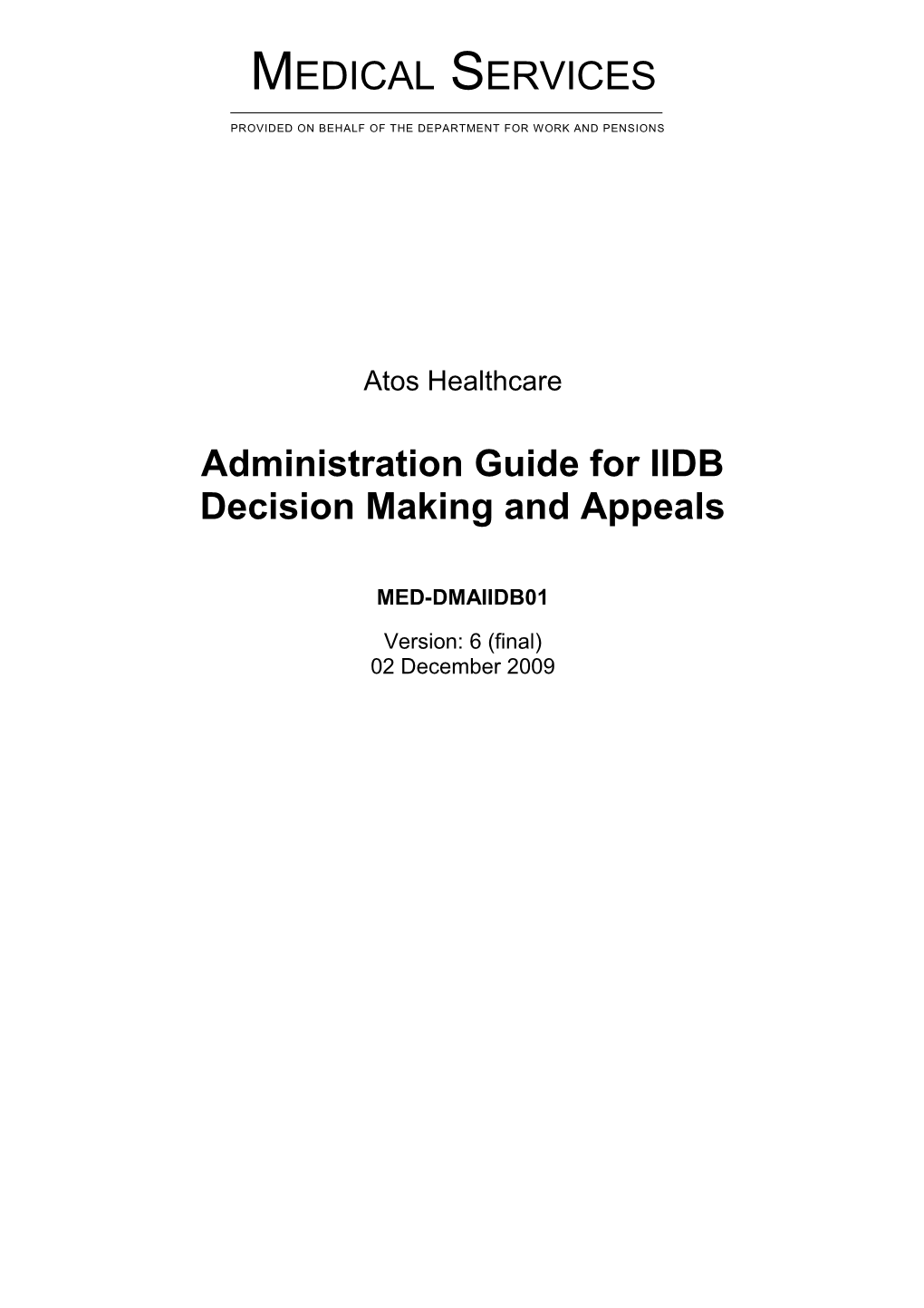 Administration Guide for IIDB Decision Making and Appeals