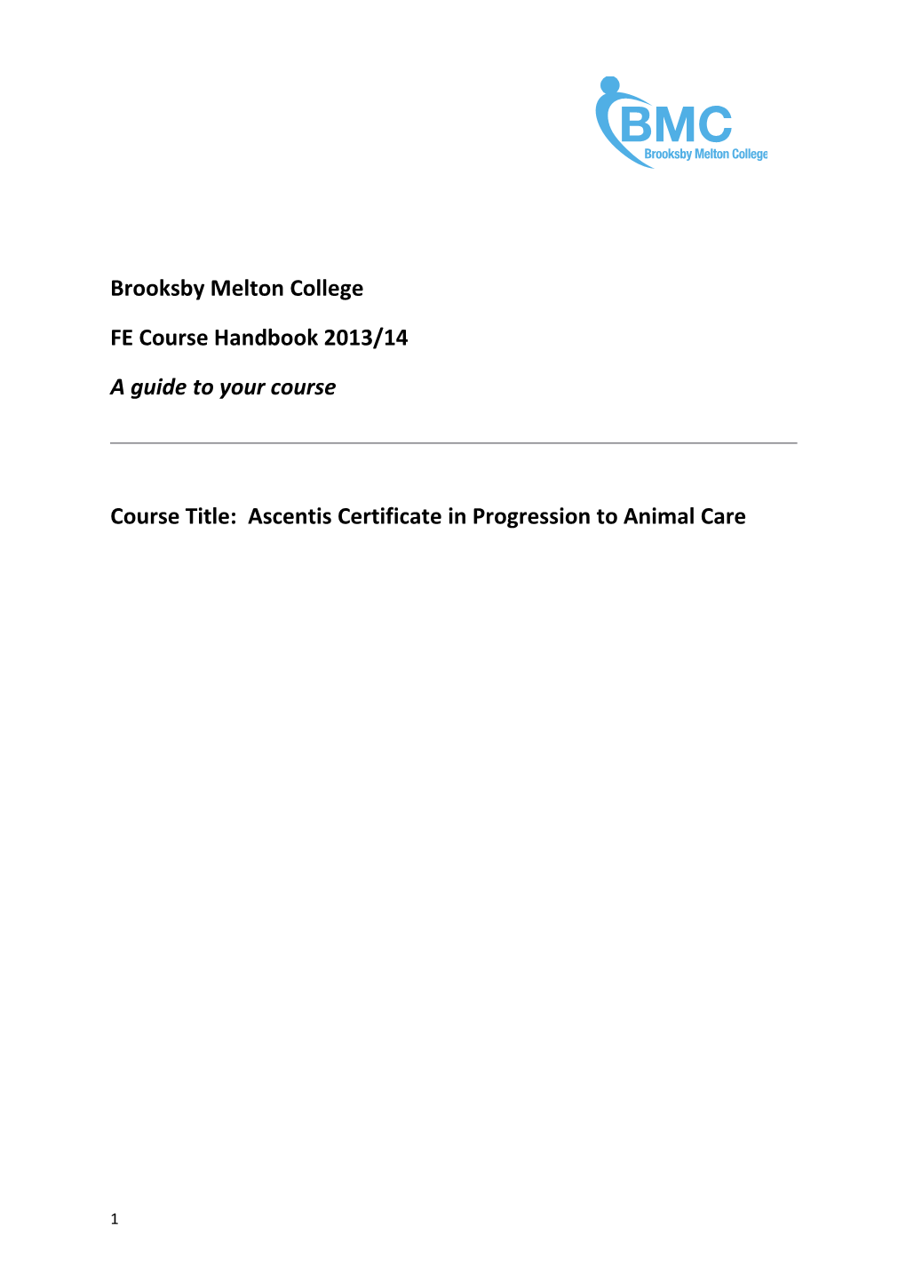 Course Title: Ascentis Certificate in Progression to Animal Care