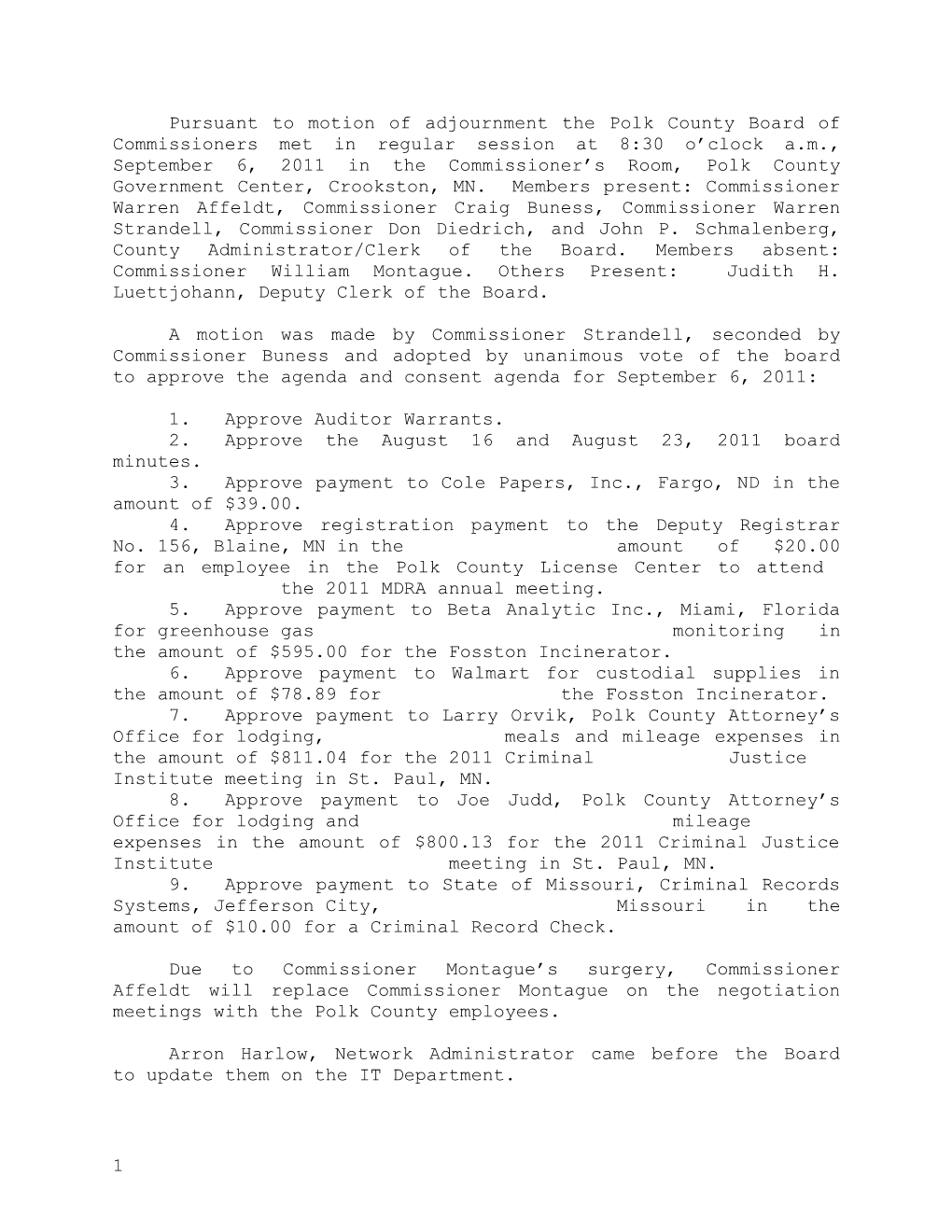 2. Approve the August 16 and August 23, 2011 Board Minutes