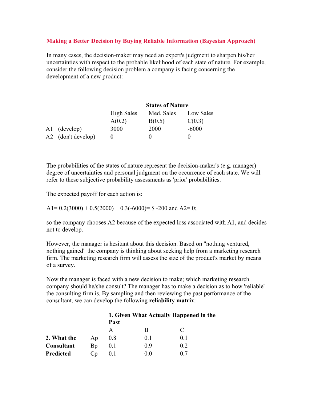 Making a Better Decision by Buying Reliable Information (Bayesian Approach)