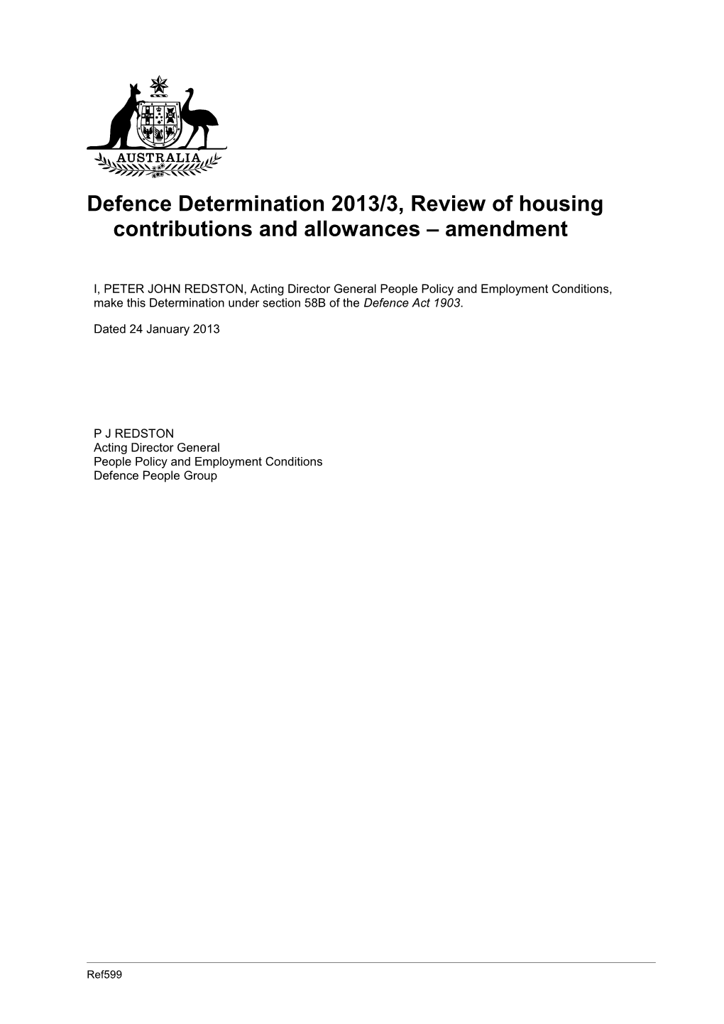 Defence Determination 2013/3, Review of Housing Contributions and Allowances Amendment