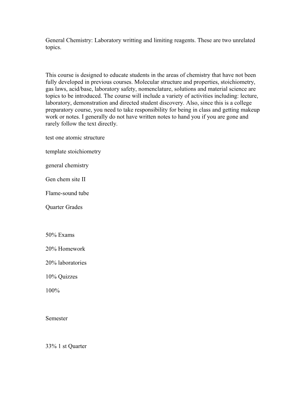 General Chemistry: Laboratory Writting and Limiting Reagents