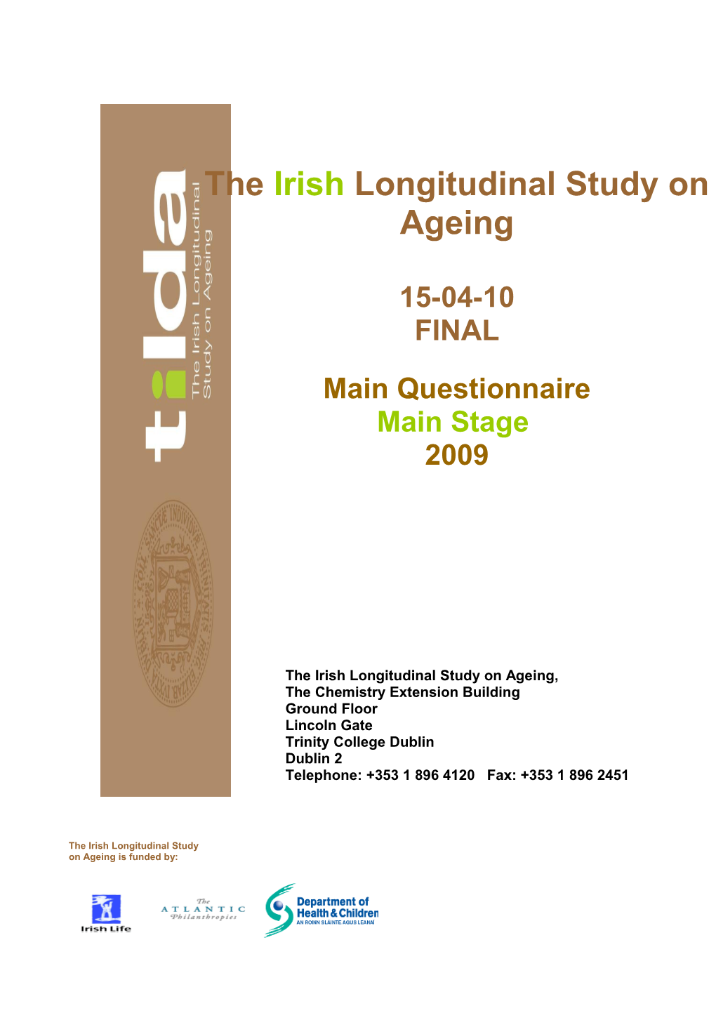 The Irish Longitudinal Study on Ageing (TILDA)